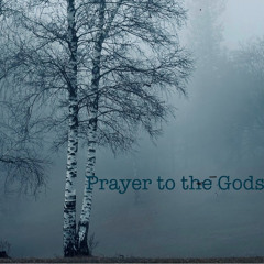 Prayer to the Gods