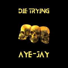 Die Trying (Unreleased)(Unmastered)