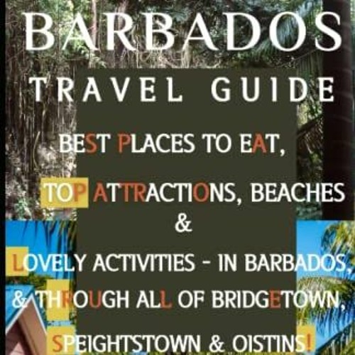 Bridgetown Travel Guide 2023 - Things to Do, What To Eat & Tips