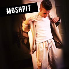 MOSHPIT!!