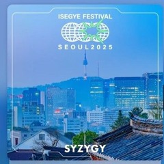 이세계아이돌 (ISEGYE IDOL) - SYZYGY (ISEGYE FESTIVAL SEOUL 2025 THEME SONG)