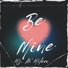 Be Mine