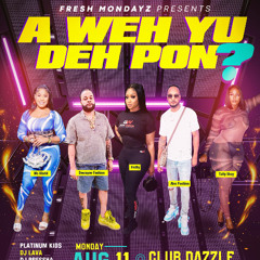 A WEH YU DEH PON (raw)