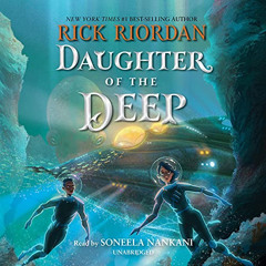 [GET] KINDLE 🧡 Daughter of the Deep by  Rick Riordan,Soneela Nankani,Disney Hyperion