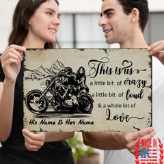 Personalized Couple Motorcycle This Is Us A Little Bit OF Crazy Poster