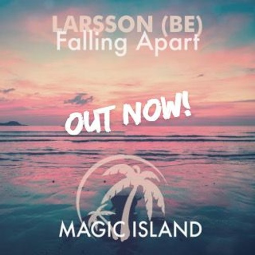 Larsson (BE) - Falling Apart Releasemix