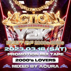 ACTION PROMOTION MIX 00's LOVERS MIXED BY ACURA