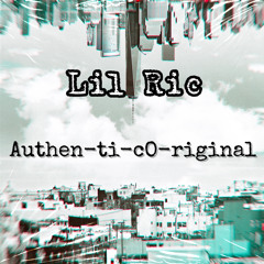 Authen-ti-c0-riginal by Lil Ric produced by Insane Beats