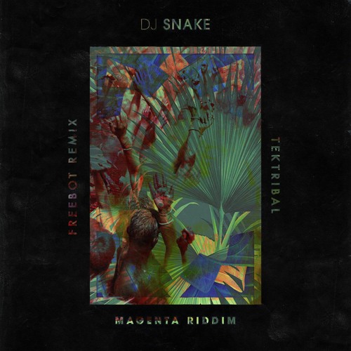 Stream Dj Snake - Magenta Riddim (Freebot Remix) by FREEBOT | Extra |  Listen online for free on SoundCloud