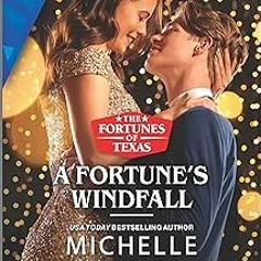 (* A Fortune's Windfall (The Fortunes of Texas: Hitting the Jackpot Book 1) READ / DOWNLOAD NOW