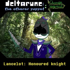 [Pvpejam] Lancelot: Honoured knight [DR:TORP: Change request]