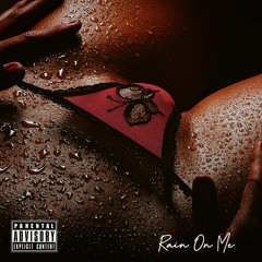 Rain On Me (feat. Tlyriks) (prod. by Heavy Keyzz)