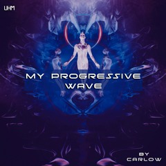 CARLOW - My Progressive Wave