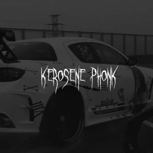 Kerosene Phonk (Speed Up)