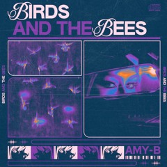 Birds And The Bees