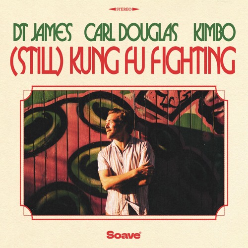 DT James, Kimbo & Carl Douglas - (Still) Kung Fu Fighting