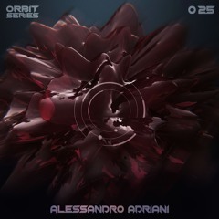 ORBIT Series #025 - Alessandro Adriani