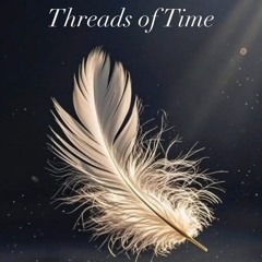 Threads of Time