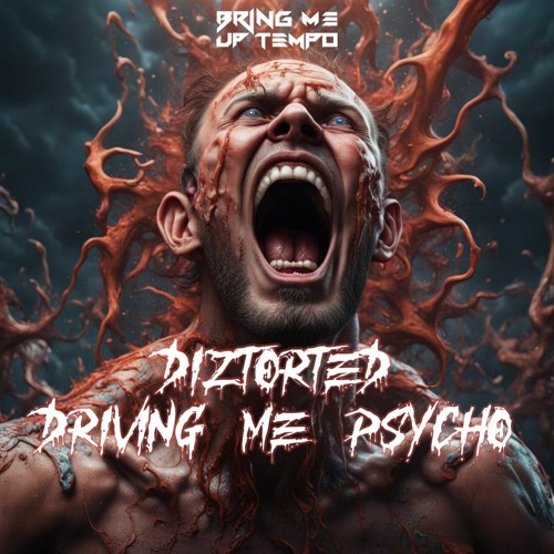Diztorted - Driving Me Psycho