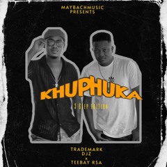 TradeMark Djz Feat Teebay -KHUPHUKA- 3step Edition