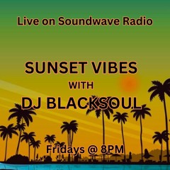 Sunset Vibes With DJ Blacksoul 14.06.24