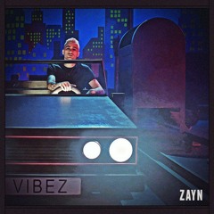 ZAYN