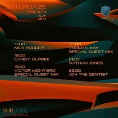 SATURDAZE - SUBCODE RADIO - 28.01.23 - CANDY DUPREE