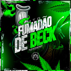 MTG - FUMADÃO DE BECK - (( DJ JZ & DJ GUIZIM)) - MC MAGRINHO