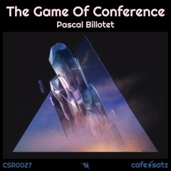 COMING SOON: Pascal Billotet - The Game Of Conference