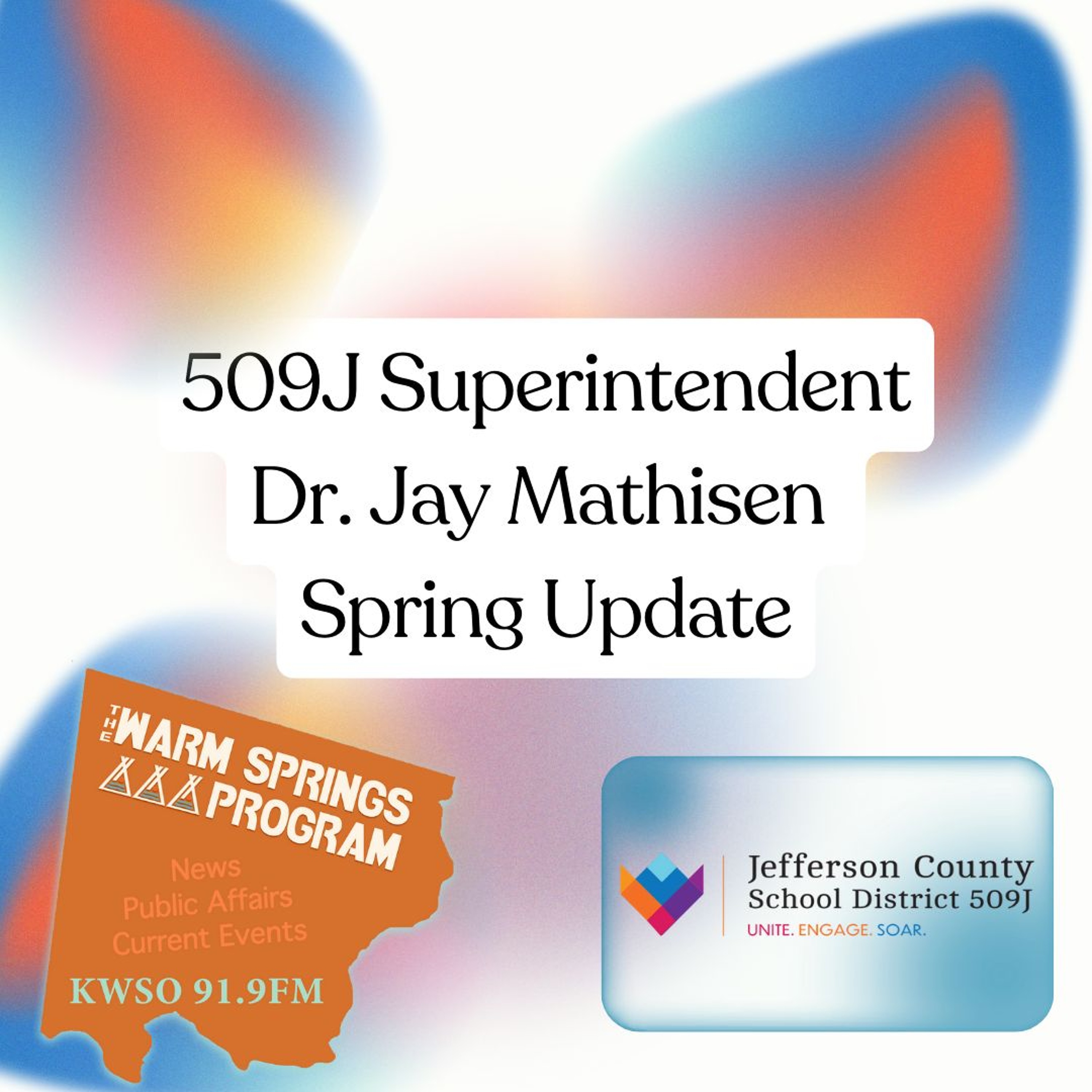 509J Superintendent Jay Mathisen - KWSO Warm Springs Program Podcast episode artwork