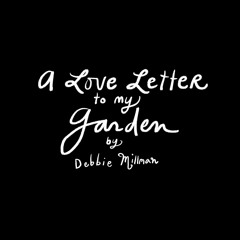 Debbie Millman reads her love letter to the garden