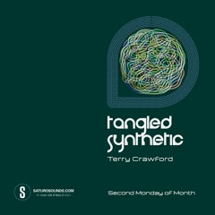 Tangled Synthetic #044 - Terry Crawford (April 21)