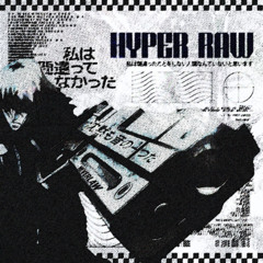 HYPER RAW