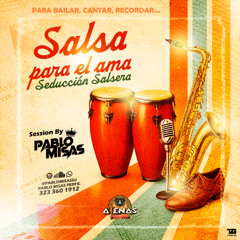 SALSA PARA EL ALMA- ( seduccion salsera ) PABLO MISAS