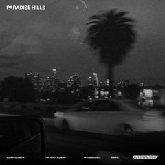 PARADISE HILLS (EP. 35)
