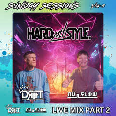 SUNDAY SESSIONS - Vol 5 - DRIFT & NU-FLOW LIVE MIX PART 2