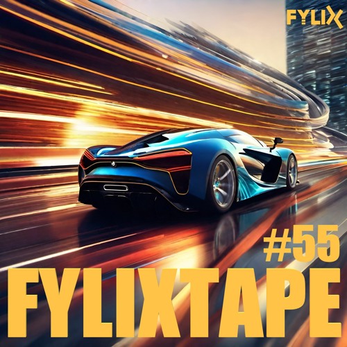 FYLIXTAPE #55 | BOUNCY UPTEMPO