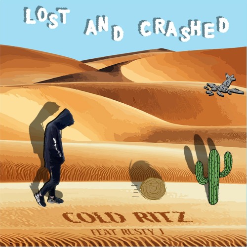 Lost And Crashed (feat. Rusty J) [ProdByZac.]