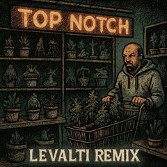 Lineage X MagMag - Top Notch (LEVALTI Remix) [Free DL]