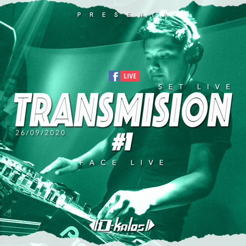 TRANSMISION #1 - (FACE LIVE) [Dj D-Kalos SET LIVE] 29/09/2020