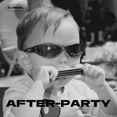 MUEL - After Party (Flip)