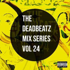 The Deadbeatz Mix Series 24