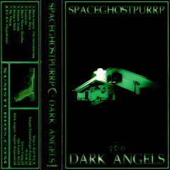 Dark Angel The Introduction (Version 1) | SpaceGhostPurrp [Prod. SpaceGhostPurrp] Dark Angels