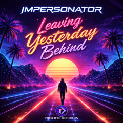 Leaving Yesterday Behind