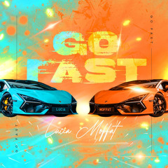 Lucia Moffat - GO FAST (UPTEMPO)