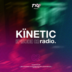 KÏNETIC Radio 02