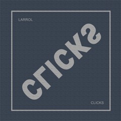 Larrol - Clicks