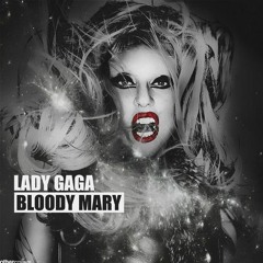 Bloody Mary - Lady Gaga TikTok Speed Up
