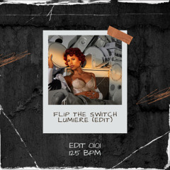 RAYE FLIP A SWITCH (LUMIERE EDIT) EXTENDED MIX [FREE DOWNLOAD]