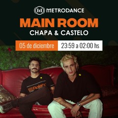 Main Room pres @ Chapa & Castelo Diciembre 23´